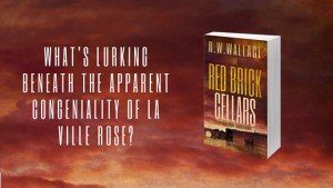 The Red Brick Cellars: A Tolosa Mystery by R.W. Wallace
