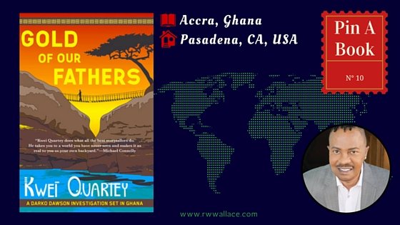 Gold of Our Fathers by Kwei Quartey